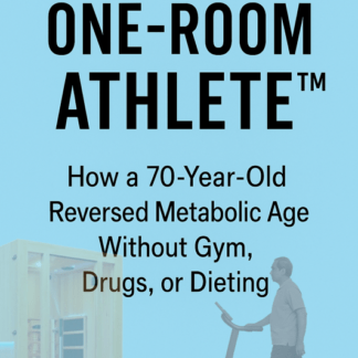 The One-Room Athlete – Metabolic Age Reversal Guide